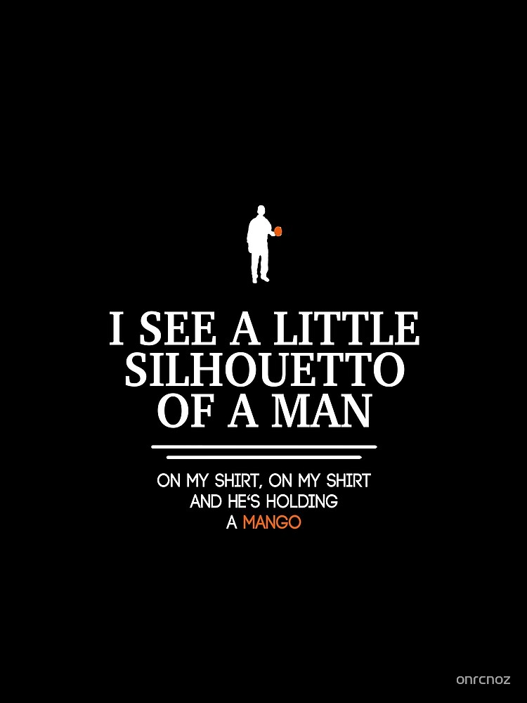 i see a little silhouetto of a man shirt