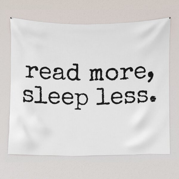 Item preview, read more, sleep less. designed and sold by MadEDesigns.