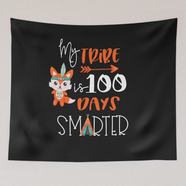 Item preview, 100 School Days My Tribe Is 100 With Fox Days Smarter For Teachers & Students designed and sold by Sapphire Star.