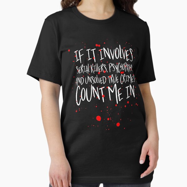 Vista previa del artículo con la obra «Camiseta de asesinos en serie, psicópatas y crímenes reales sin resolver», diseñado y vendido por e2productions.