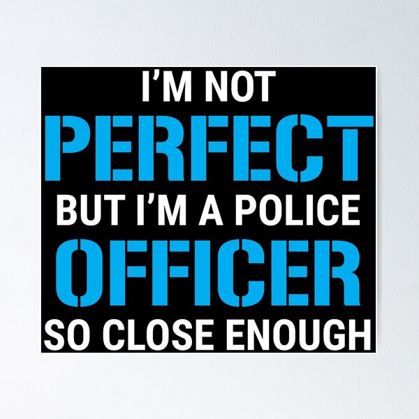 Item preview, I'm Not Perfect Police Officer Funny T-shirt designed and sold by zcecmza.