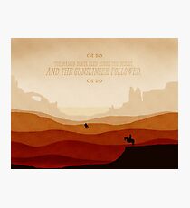 And The Gunslinger Followed Photographic Print
