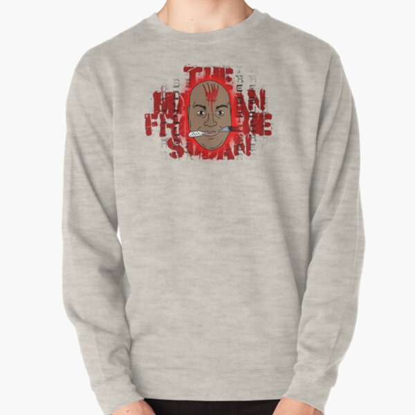 "The Madman from the Sudan" Abdullah The Butcher Pullover Sweatshirt