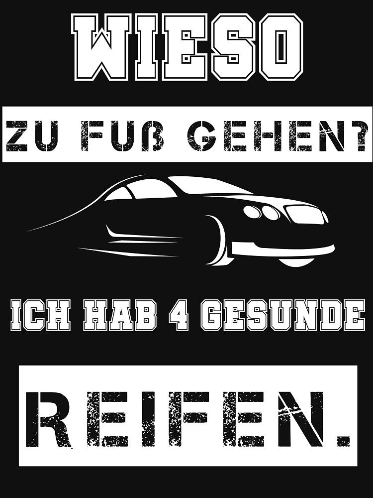 "Auto Spruch" TShirt von kaminodesign Redbubble