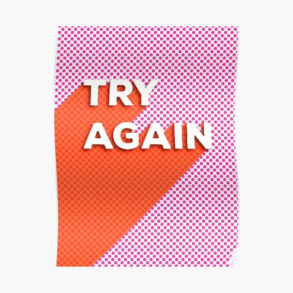 TRY AGAIN - typography Poster