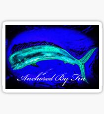 Anchored by fin Mahi Sticker