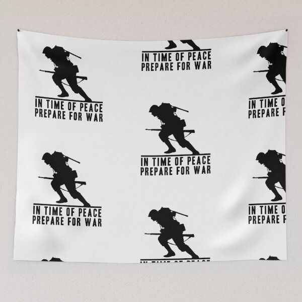Item preview, IN TIME OF PEACE PREPARE FOR WAR! GIFT IDEA designed and sold by JamesandLuis.