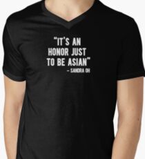 Es ist eine Ehre, nur Asiatin zu sein T-Shirt mit V-Ausschnitt