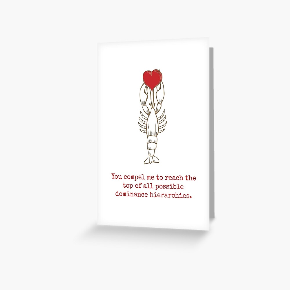 Lobster Love Valentine S Day Card For The Jordan Peterson Evolutionary Psychology Fan In All Of Us Greeting Card By Teamnuance Redbubble