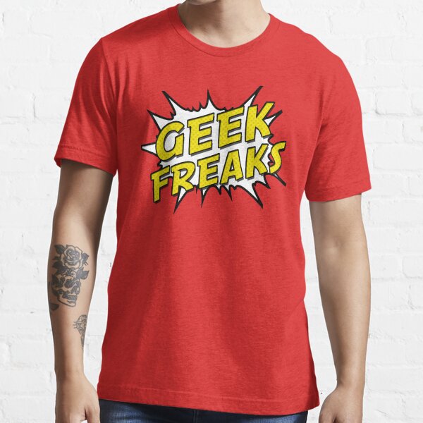 Geek Freaks! Essential T-Shirt