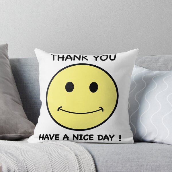 Item preview, Have a Nice Day designed and sold by ZDay15.