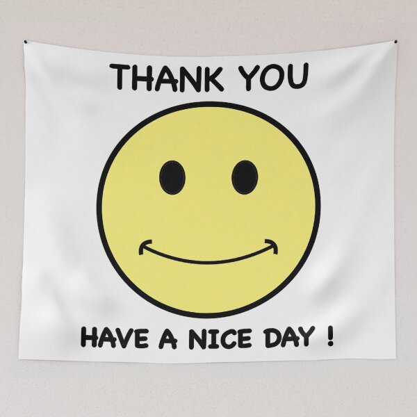 Item preview, Have a Nice Day designed and sold by ZDay15.