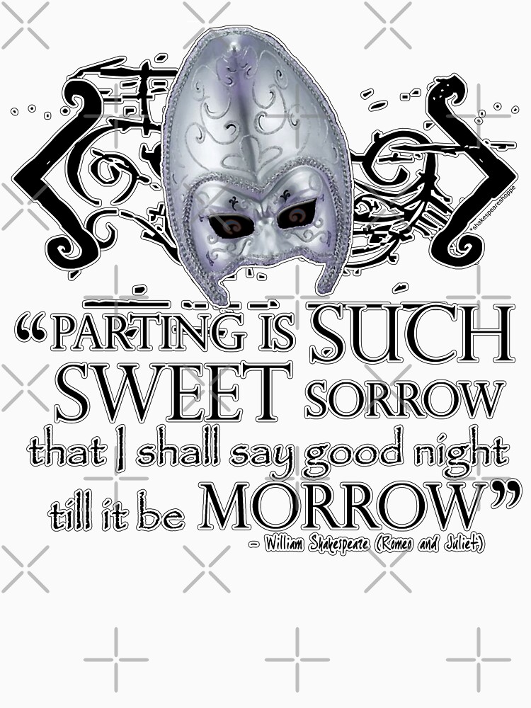 Shakespeare Romeo & Juliet Sweet Sorrow Quote (Plain Text) by incognitagal
