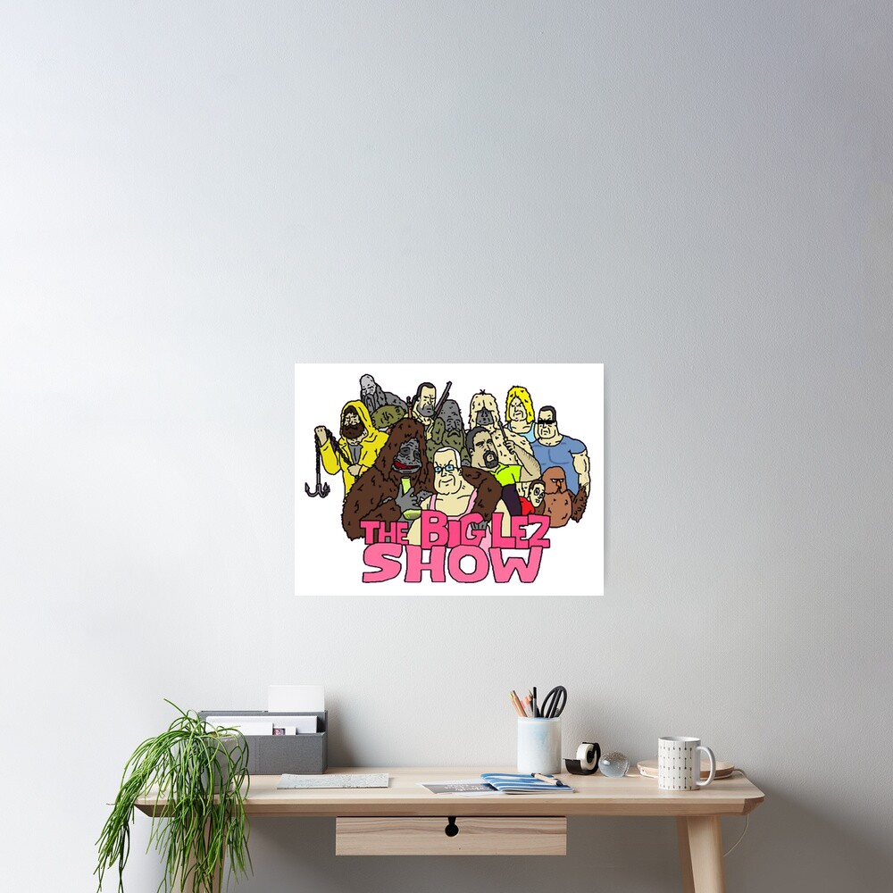 the-big-lez-show-characters-poster-for-sale-by-yungasho-redbubble