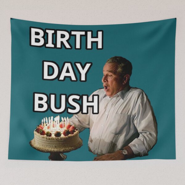 Item preview, Birthday Bush | George W. Bush designed and sold by mangaBear.