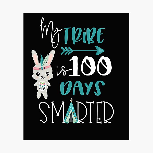 Item preview, 100 School Days My Tribe Is 100 Days Smarter For Teachers & Students designed and sold by kimmicsts.