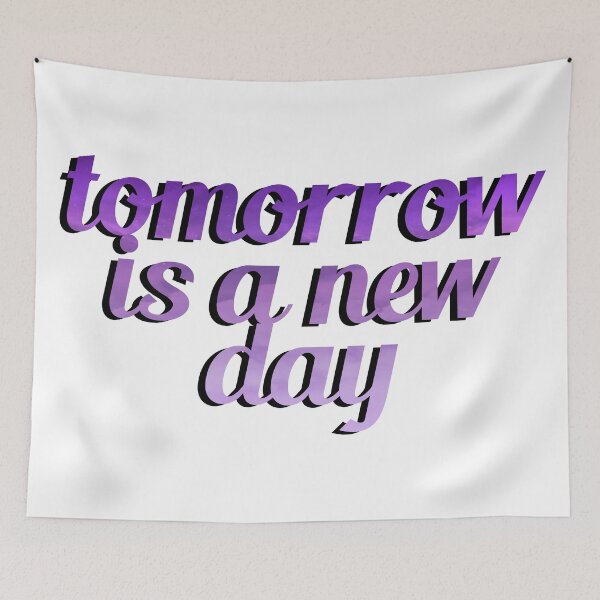Item preview, tomorrow is a new day designed and sold by agrlandherfeels.