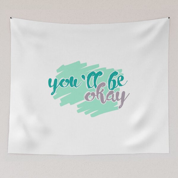 Item preview, you'll be okay designed and sold by Kelsey Woods.