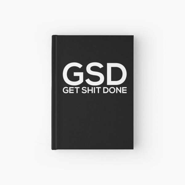 Get Shit Done Hardcover Journal