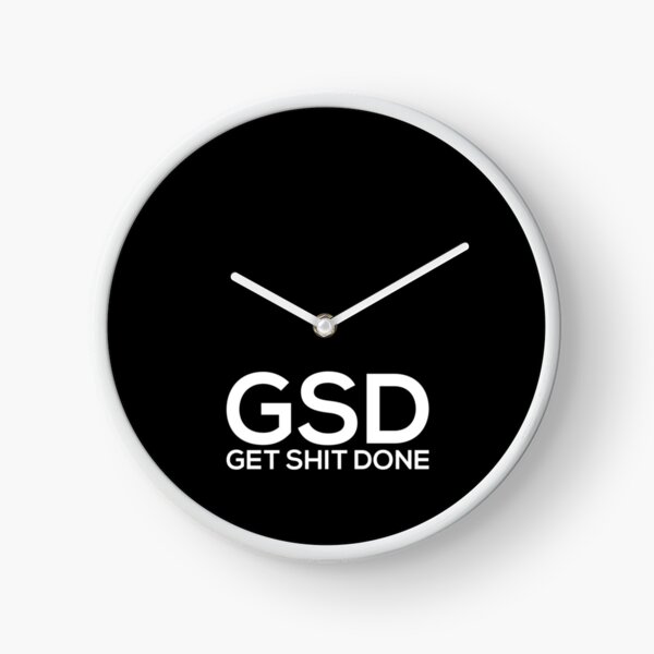 Get Shit Done Clock