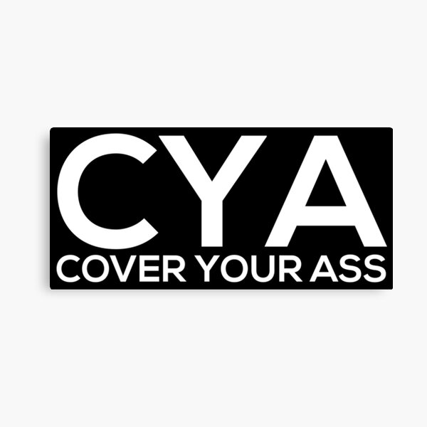 Cover Your Ass Canvas Print