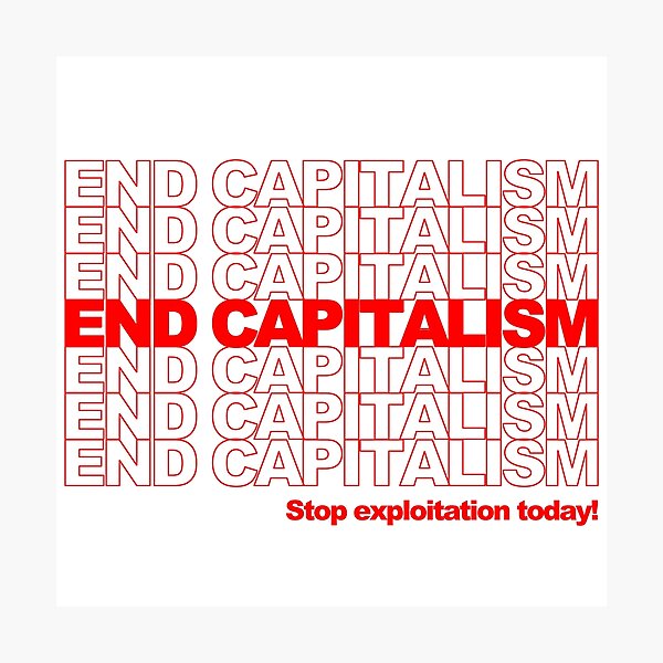 Capitalismo del fin Lámina fotográfica