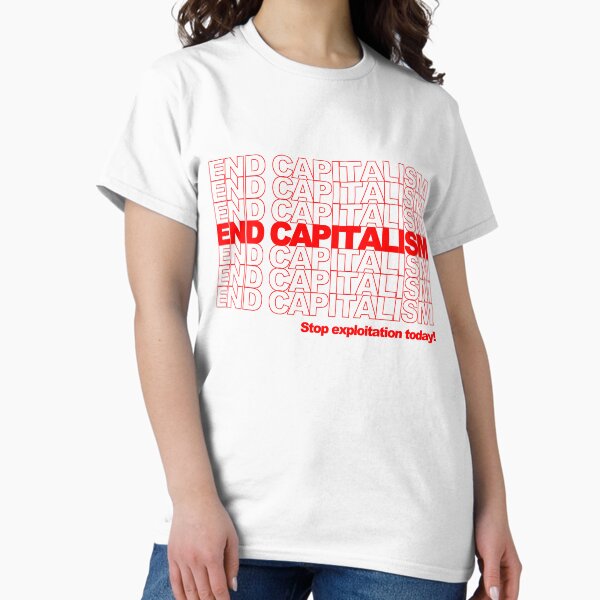 Item preview, End Capitalism designed and sold by soapboxmachine.