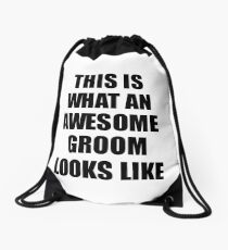 Groom Funny Gift Idea This Is What an Awesome Groom Looks Like Drawstring Bag
