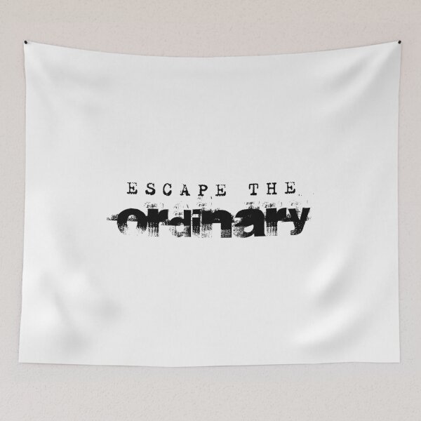 Item preview, Escape the ordinary designed and sold by SVDesignatVasil.