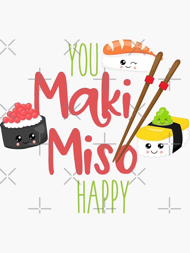 You Maki Miso Happy Kawaii Gift for Sushi Lovers Art Print