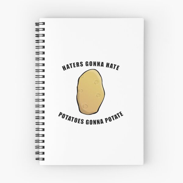 Item preview, HATERS GONNA HATE POTATOES GONNA POTATE! GIFT IDEA designed and sold by JamesandLuis.