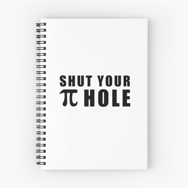 Item preview, SHUT YOUR PI HOLE! MATH GIFT IDEA designed and sold by JamesandLuis.