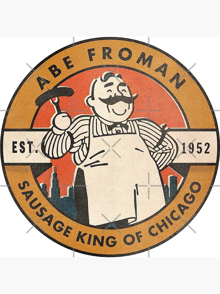 Abe Froman The Sausage King Of Chicago Greeting Card By Twelfthman Redbubble