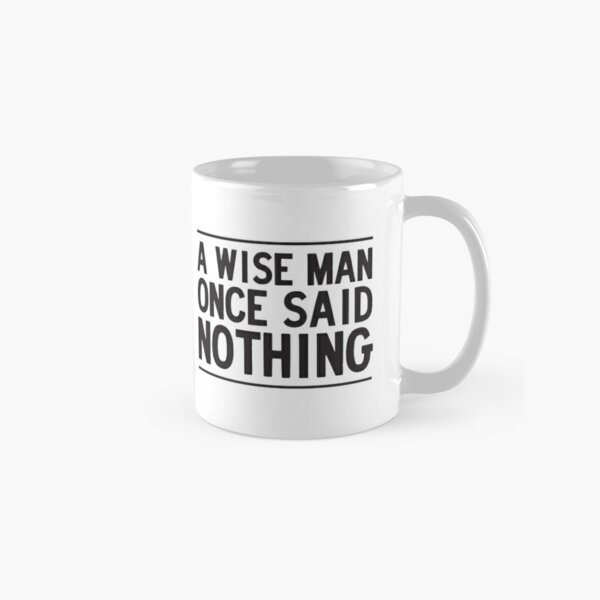 Wise men drink coffee Coffee Mug by Dark Roast Quotes