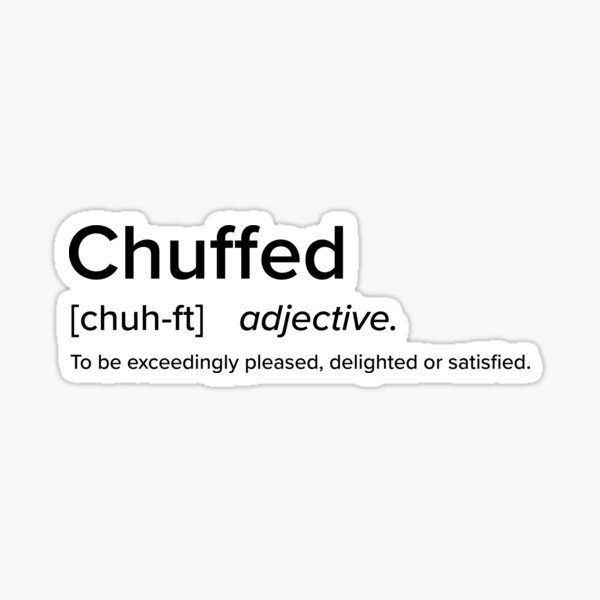 "Chuffed British Slang Defined Collection" Sticker for Sale by