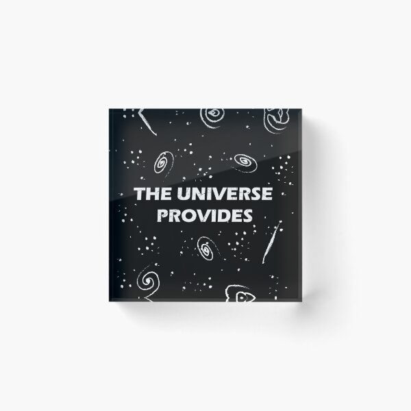 Item preview, The Universe Provides  designed and sold by Geek-topia.