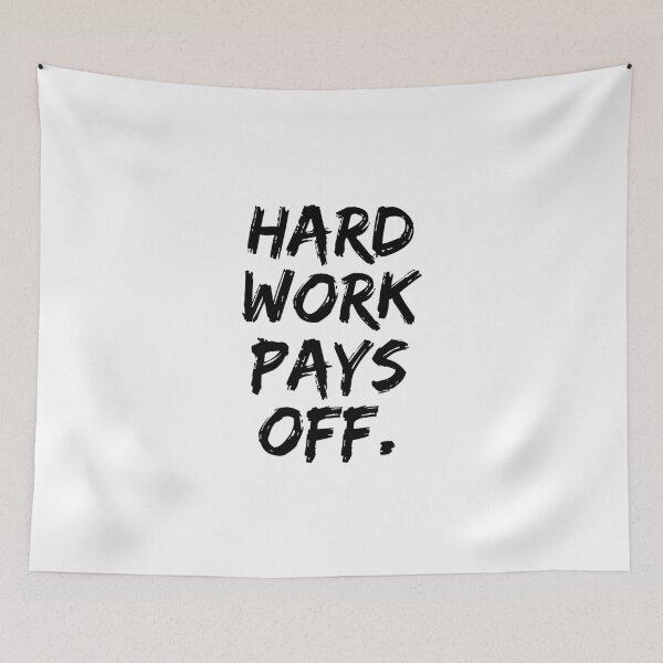 Item preview, Hard work pays off. designed and sold by MareksSteins.