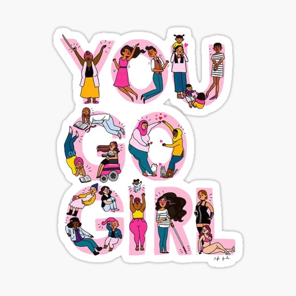 You Go Girl Sticker Sticker