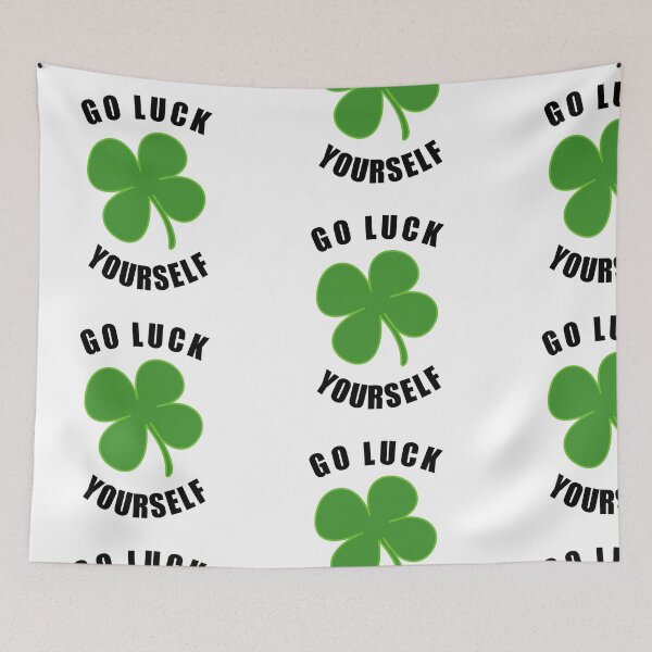 Item preview, GO LUCK YOURSELF CLOVER GIFT IDEA! designed and sold by JamesandLuis.