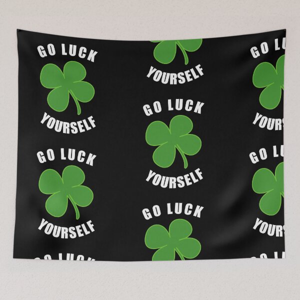 Item preview, GO LUCK YOURSELF CLOVER GIFT IDEA! designed and sold by JamesandLuis.