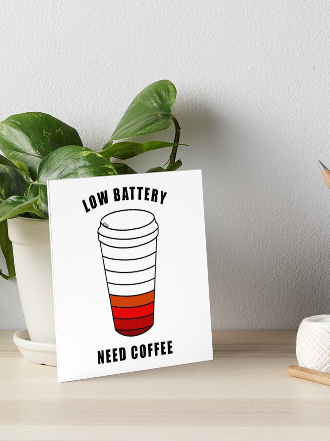Low Battery Need Coffee Funny Coffee Mug . Funny Coffee Mug 