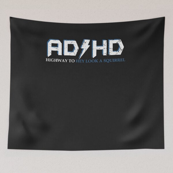 Item preview, AD HD Highway to .... Hey Look A Squirrel Funny ADHD 3 designed and sold by hadleydesigns.