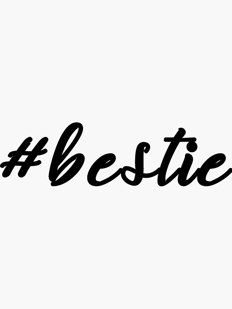 bestie-sticker-by-r7210-redbubble