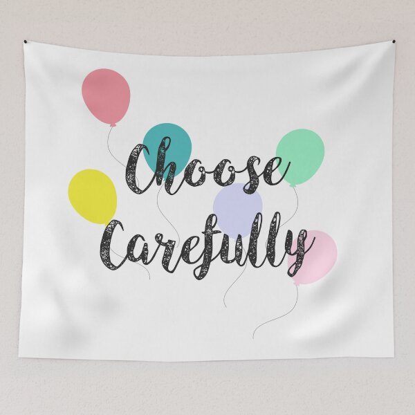 Item preview, Choose Carefully  designed and sold by FandomTrading.