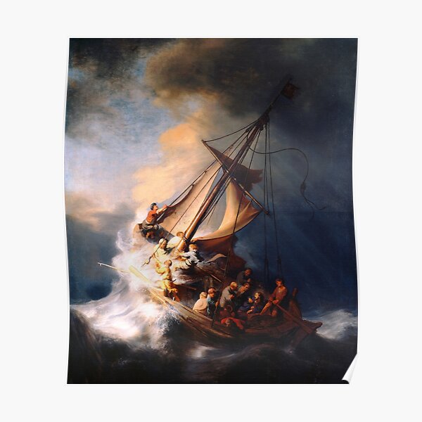 The Storm on the Sea of Galilee Painting By Rembrandt Poster