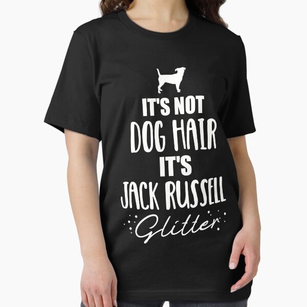 Item preview, It's not dog hair, it's Jack Russell glitter designed and sold by Designzz.