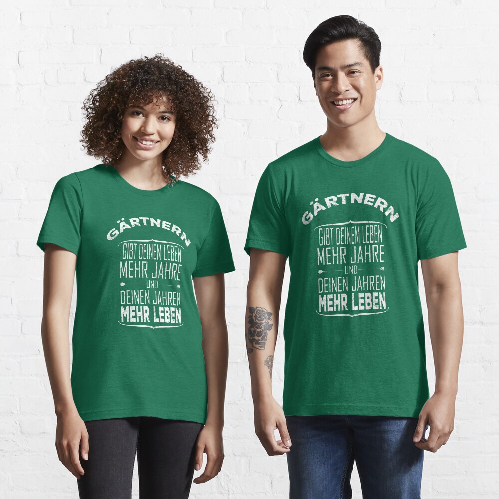 Gärtnern gibt deinem Leben mehr Jahre - Gärtner Geschenk Essential T-Shirt