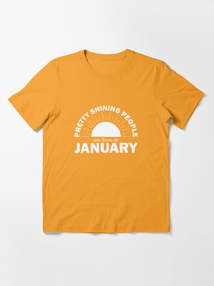 Alternate view of Pretty Shining People Are Born In January Essential T-Shirt