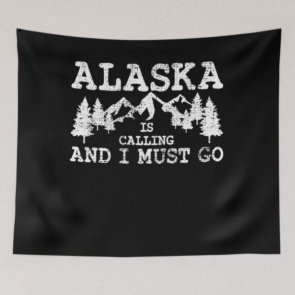 Item preview, Alaska gets and I have to go designed and sold by 4tomic.
