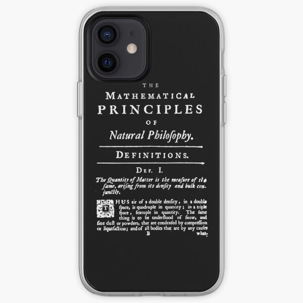 Mathematical Principles of Natural Philosophy Isaac Newton First Page iPhone Soft Case